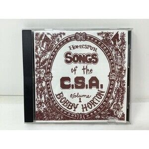 HOMESPUN SONGS OF THE C.S.A  CD VOLUME 1 - Bobby Horton  - Civil War Confederate